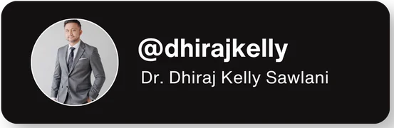 @dhirajkelly — Dr. Dhiraj Kelly Sawlani