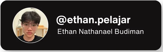 @ethan.pelajar — Ethan Nathanael Budiman